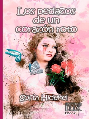 Los pedazos de un corazón roto - ebook
